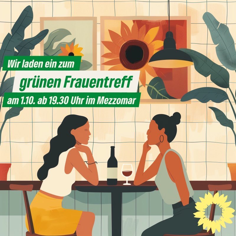 Wir laden ein zum grünen Frauentreff. Am 1.10. ab 19:30 Uhr im Mezzomar