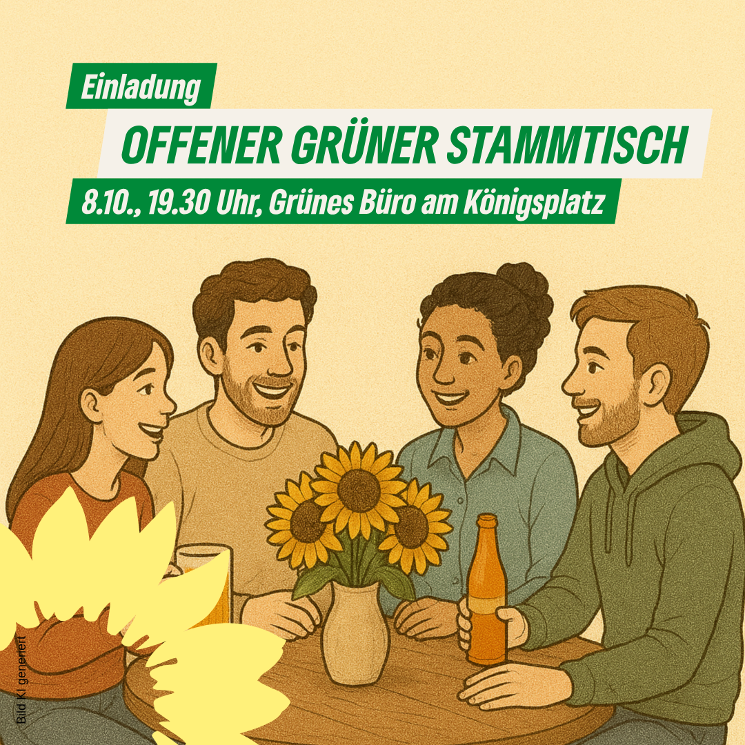 Eine Gruppe von Menschen sitzt um einen Tisch und spricht miteinander. Text Einladung Offener Grüner Stammtisch, 08.10. um 19:30 Uhr, im Grünen Büro am Königsplatz